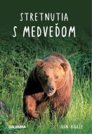 Stretnutia s medveďom - cena, srovnání