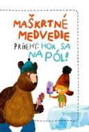 Maškrtné medvedie príbehy: Hor sa na pól! - cena, srovnání