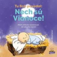 Tu Boh povedal: Nech sú Vianoce! - cena, srovnání