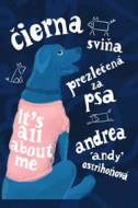 Čierna sviňa prezlečená za psa - cena, srovnání