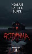 Rodinka - Kealan Patrick Burke - cena, srovnání