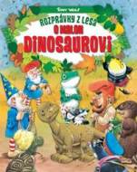 Rozprávky z lesa - o malom dinosaurovi - cena, srovnání
