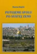 Putujeme spolu po Svätej zemi - cena, srovnání