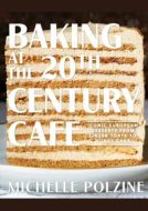 Baking at the 20th Century Cafe - cena, srovnání