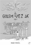 Golem Věž Já - cena, srovnání