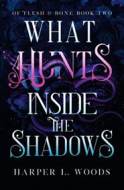 What Hunts Inside the Shadows - cena, srovnání