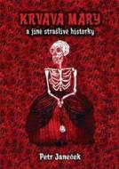 Krvavá Máry a jiné strašlivé historky - cena, srovnání