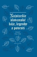 Najstaršie slovanské báje, legendy a povesti - cena, srovnání