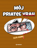 Môj priateľ vrah - cena, srovnání