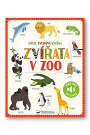 Moje zvuková knížka Zvířata v zoo