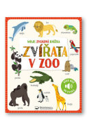 Moje zvuková knížka Zvířata v zoo - cena, srovnání