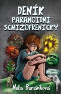 Deník paranoidní schizofreničky - cena, srovnání
