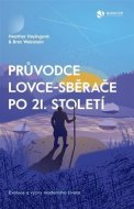 Průvodce lovce-sběrače po 21. století - cena, srovnání