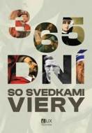 365 dní so svedkami viery - cena, srovnání