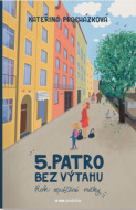 Páté patro bez výtahu - cena, srovnání