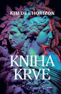 Kniha krve - Kim de l'Horizon - cena, srovnání