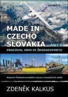 Made in Czechoslovakia aneb pracoval jsem ve Škodaexportu - cena, srovnání