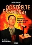Odstřelte premiéra - cena, srovnání
