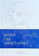 Matúš Čák Trenčiansky - cena, srovnání