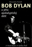 Bob Dylan a jeho apokalyptický déšť - cena, srovnání