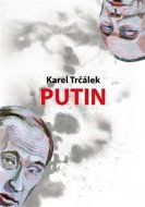 Putin - Karel Trčálek - cena, srovnání