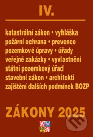Zákony IV 2025 Stavebnictví, půda - Stavební zákon, katastrální zákon