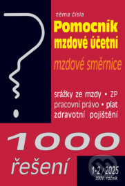 1000 řešení 1-2/2025 Pomocník mzdové účetní