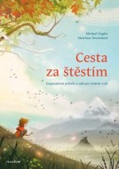 Cesta za štěstím - Michael Engler - cena, srovnání