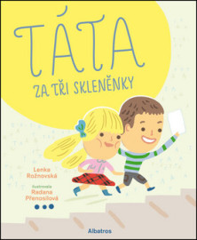 Táta za tři skleněnky