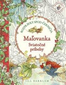 Rozprávky spod černičia: Maľovanka: Sviatočné príbehy