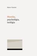 Mystika, psychológia, teológia - cena, srovnání