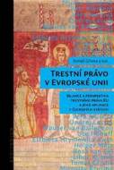 Trestní právo v Evropské unii - cena, srovnání