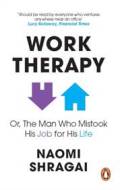 Work Therapy: Or The Man Who Mistook His Job for His Life - cena, srovnání