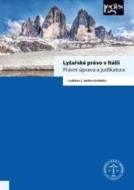 Lyžařské právo v Itálii - Právní úprava a judikatura - cena, srovnání