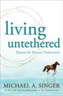 Living Untethered - cena, srovnání