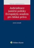 Judicializace justiční politiky Evropským soudem pro lidská práva - cena, srovnání