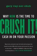 Crush It!: Why NOW Is the Time to Cash In on Your Passion - cena, srovnání