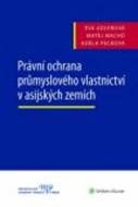 Právní ochrana průmyslového vlastnictví v asijských zemích - cena, srovnání