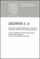 Sborník č. 6 Rozhodnutí okresních, krajských a vrchních soudů - cena, srovnání
