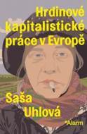 Hrdinové kapitalistické práce v Evropě - cena, srovnání