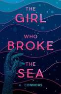 The Girl Who Broke the Sea - cena, srovnání