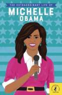 The Extraordinary Life of Michelle Obama - cena, srovnání
