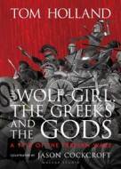 The Wolf-Girl, the Greeks and the Gods: a Tale of the Persian Wars - cena, srovnání