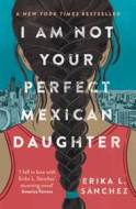 I Am Not Your Perfect Mexican Daughter - cena, srovnání