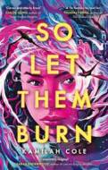 So Let Them Burn - cena, srovnání