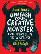 Unleash Your Creative Monster: A Children's Guide to Writing - cena, srovnání