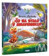 Mravček Zvedavko - Čo sa stalo v mravenisku? - cena, srovnání