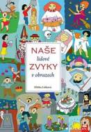 Naše lidové zvyky v obrazech - cena, srovnání