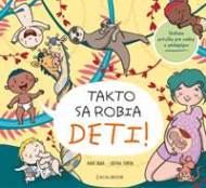 Takto sa robia deti - cena, srovnání