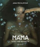 Máma - Tichá tvář mateřství - cena, srovnání